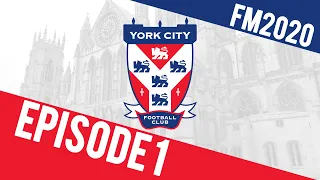York City | #1 - Putting the York Back in Yorkshire | Football Manager 2020 | #FM20