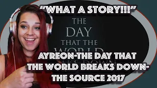 *What a Story!!!* Ayreon-The Day That The World Breaks Down-The Source 2017