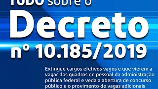 Tudo sobre o Decreto nº 10.185 de 2019