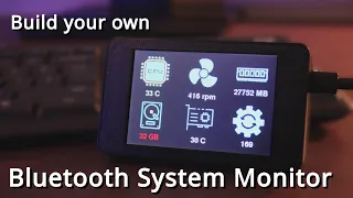 Build your own Bluetooth System Monitor