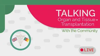 [🔴 LIVE] CamDocUK: Organ and Tissue Transplantation