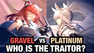 Gravel or Platinum - Who IS the TRAITOR? - [Arknights Theory]