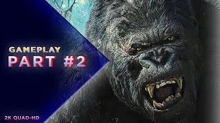 Peter Jackson's KING KONG: Gamer's Edition - Part #2 [2K QHD 1440p 60FPS PC] (No Commentary)