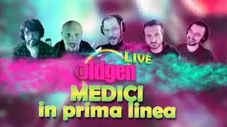 OLDGEN LIVE - Medici in Prima Linea