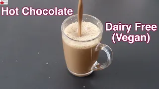 Dairy Free Hot Chocolate Recipe - Vegan Hot Chocolate (No Milk) - Healthy Recipes For Thyroid -PCOS