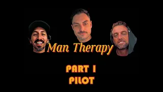 Man Therapy Podcast / #1