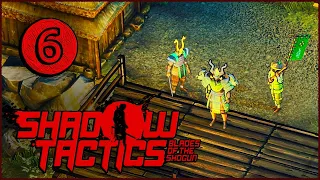 Shadow Tactics Blades of the Shogun (Шадоу Тактикс) ➤ Прохождение Часть 6 [1440p] ➤ ДЕРЕВНЯ ХИДО