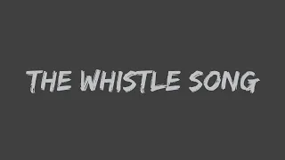 DJ Aligator - The Whistle Song (Lyrics)