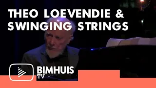 BIMHUIS TV | Theo Loevendie & Swinging Strings | Late Show