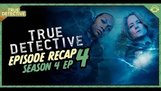 True Detective: Night Country Season 4 Episode 4 Recap