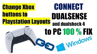 Change Xbox buttons to Playstation Layouts in windows 100% fixed-CONNECT DUALSENSE to PC