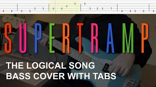 Supertramp - The Logical Song (Bass Cover with Tabs)