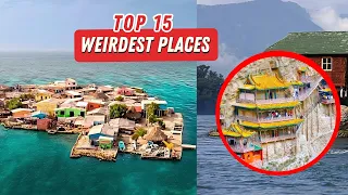 Top 15 WEIRDEST PLACES where people live | Top 15 Facts