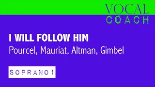 I will follow Him, Spiritual [SOPRANO 1]