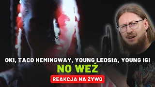 OKI, Taco Hemingway, Young Leosia, Young Igi "No weź" | REAKCJA NA ŻYWO 🔴