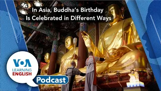 Learning English Podcast - Increased Tariffs, Buddha's Birthday