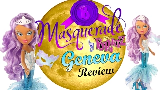 Review - Bratz Masquerade - Geneva