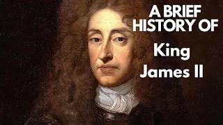 A Brief history of King James II, 1685-1688