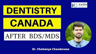 Dentistry in Canada| Kaizen Dental Podcast with Dr Chaitanya Chandarana