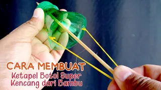 Cara Membuat Ketapel Botol dari Bambu | Rbrain Project