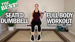 THE BEST Seated Dumbbell Full Body Workout For Beginners And Seniors | "Go-To" Series | 29Min