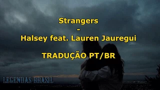 Strangers - Halsey feat. Lauren Jauregui | Tradução Pt-Br