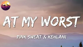 🎵 Pink Sweat$ - At My Worst || Justin Bieber, Ed Sheeran, GAYLE (Mix Lyrics)