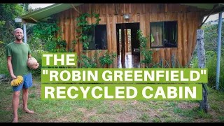 Tour the "Robin Greenfield Recycled Cabin" | Sustainable Living