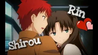 Rin X Shirou [Fate/stay night: UBW] -AMV-