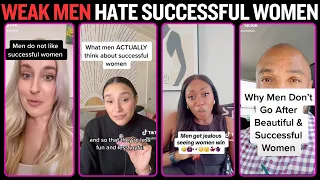 The reason men hate successful women!