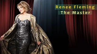 The Master – Renée Fleming