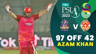 Azam Khan Incredible 97 Off 42 Balls | Quetta vs Islamabad | Match 13 | HBL PSL 8 | MI2T