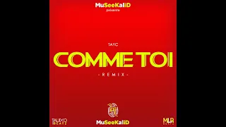 Tayc - comme toi Remix kizomba Kompa