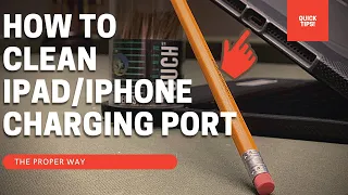 How to clean Charging Port on iPad and iPhone Correctly