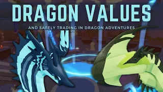 Dragon Values and Safely Trading in Dragon Adventures [Roblox]