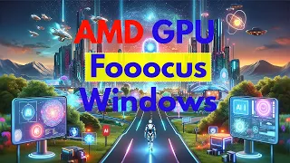 AMD GPU run Fooocus on Windows! A step by step tutorial. fooocus amd