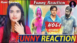 Holi Returns   @ashishchanchlanivines | Funny Reaction by Rani Sharma