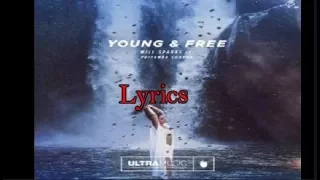 Will Spark ft. Priyanka Chopra Young and Free Lyrics