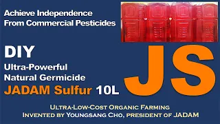 DIY Ultra-Powerful Natural Germicide JADAM Sulfur(JS) 10L for Gardeners. Homemade pesticide