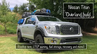 Nissan Titan Overland build I Rooftop tent, awning, fuel storage, and more!