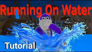 How to Run on Water / Tutorial