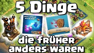 5 DINGE DIE FRÜHER ANDERS WAREN #3 /// Let's Talk /// Clash of Clans /// German/Deutsch