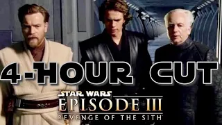 4-HOUR CUT of Revenge of the Sith | Episode III Deleted Scenes