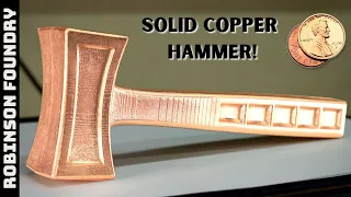 Making a Solid Copper Hammer