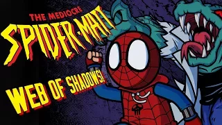 The Mediocre Spider-Matt - Spider-Man Web of Shadows (PS2)