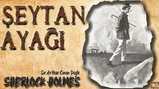 Sherlock Holmes - Şeytan Ayağı (Sesli Kitap)