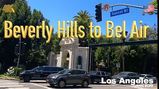 [4K] Los Angeles 🇺🇸, Beverly Hills to Bel Air California USA in May 2022 - Drive