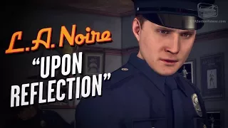 LA Noire Remaster - Intro & Case #1 - Upon Reflection