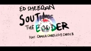 SOUTH OF THE BORDER - Ed Sheeran Remix [ Bass Boosted ] W.B.M