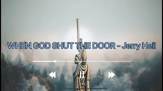 WHEN GOD SHUT THE DOOR  - Jerry Heil (Текст пісні) || ЄВРОБАЧЕННЯ НАЦВІДБІР 2023